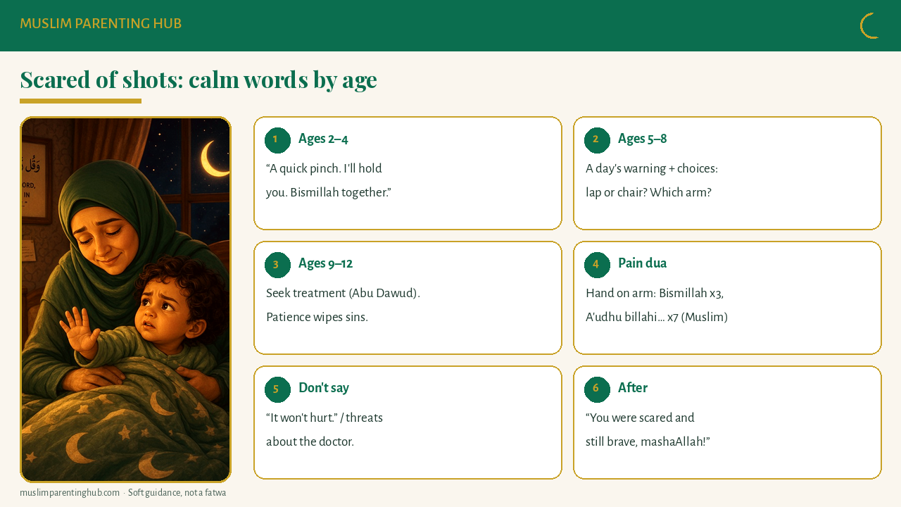 Calm words for a child scared of shots by age: honest, short, with a dua and a job