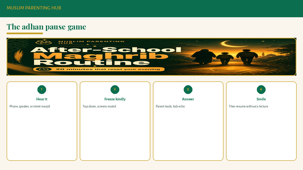 The adhan pause game steps