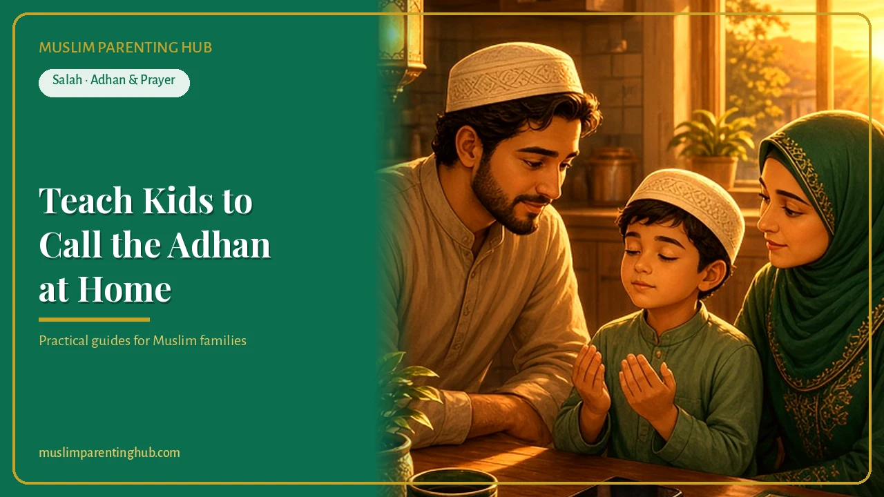 How to Teach Your Child to Call the Adhan at Home: A 2-Week Plan for Young Muezzins cover