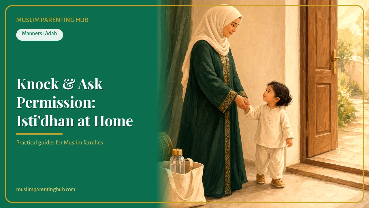 Teach kids to knock and ask permission: Islamic adab of isti'dhan