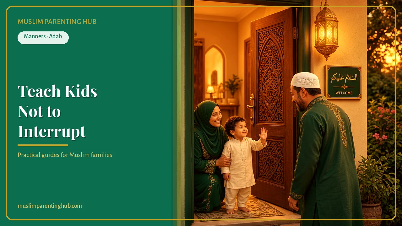 How to Teach Kids Not to Interrupt: Islamic Manners, the Hand-on-Arm Trick and a 7-Day Plan cover