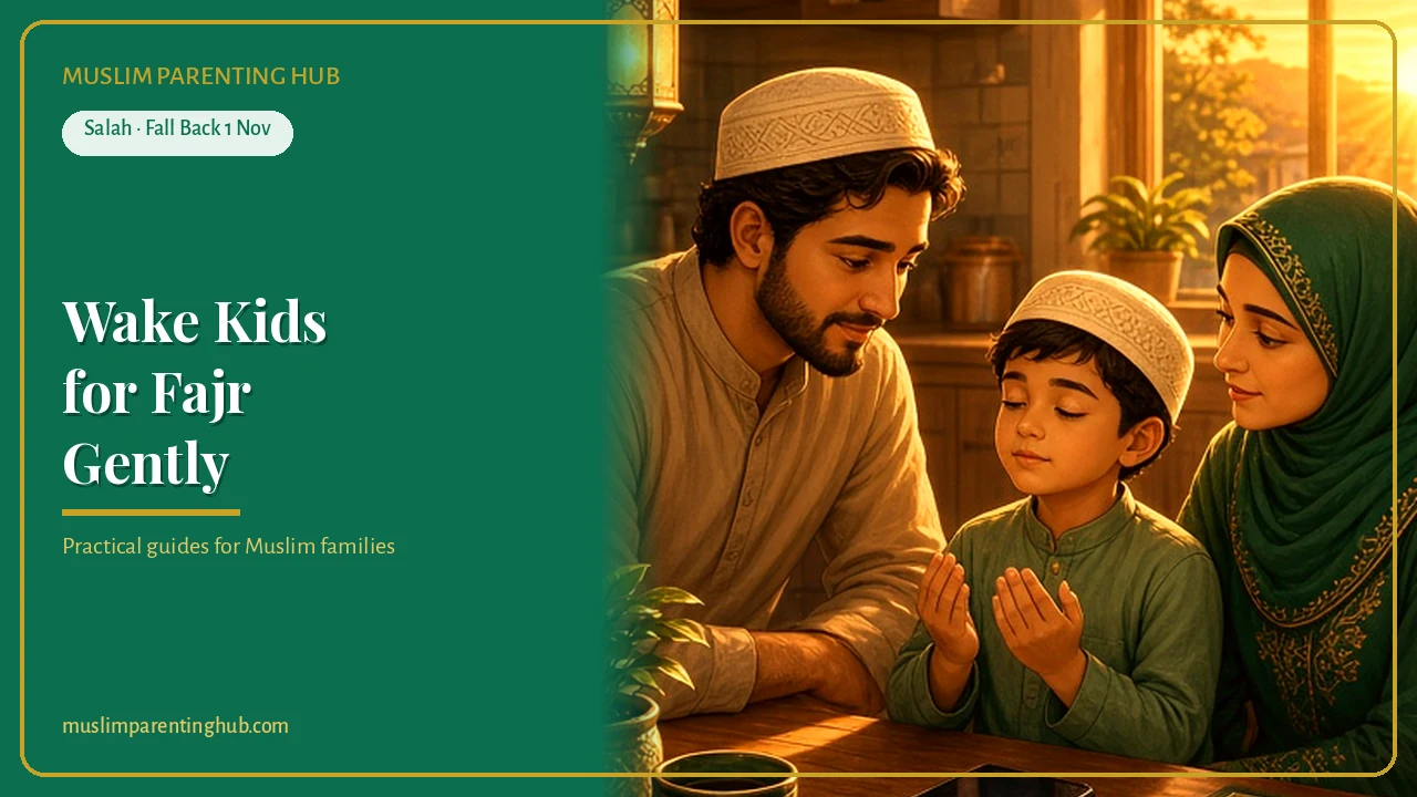 How to Wake Kids for Fajr: A Gentle Plan (and Why Daylight Saving Week Is the Best Time to Start) cover