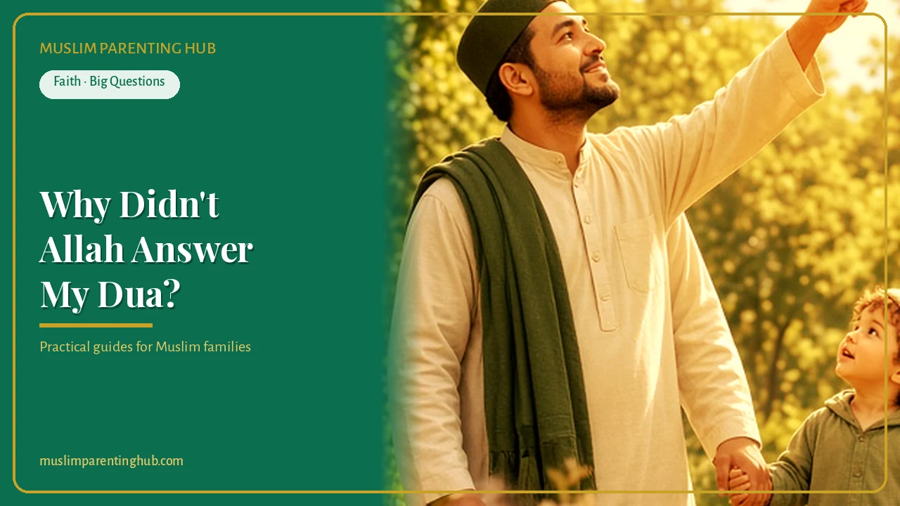 Why Didn’t Allah Answer My Dua? Gentle Answers for Kids (Ages 4–12) cover